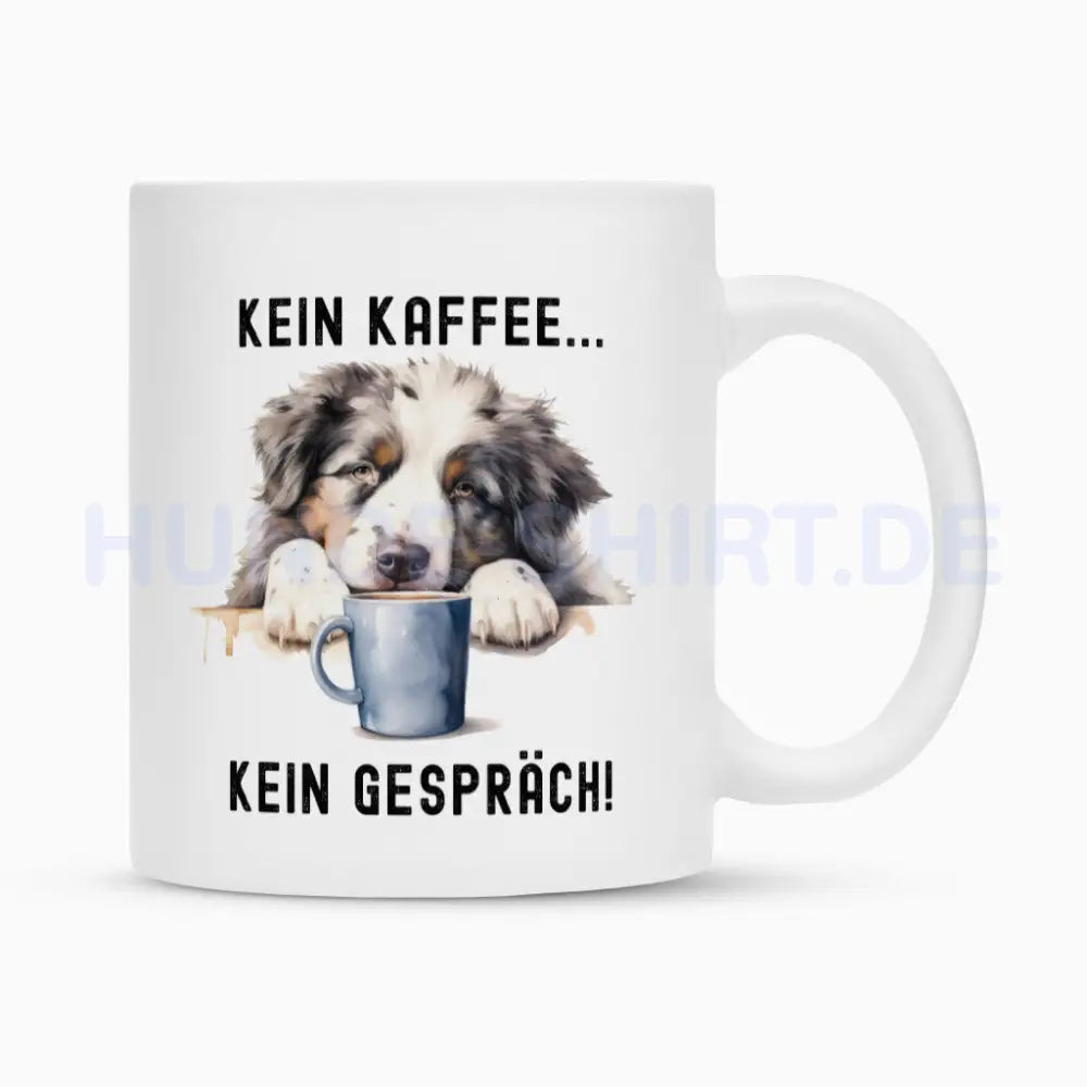 Tasse "Australian Shepherd - Kein Kaffee..." Weiß – hunde-shirt.de