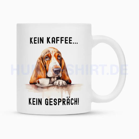 Tasse "Basset - Kein Kaffee..." Weiß – hunde-shirt.de