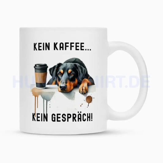 Tasse "Beauceron - Kein Kaffee..." Weiß – hunde-shirt.de