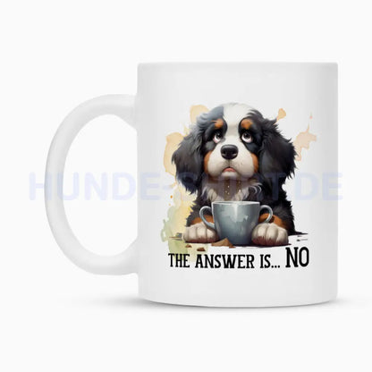 Tasse "Berner Sennenhund - The answer..." – hunde-shirt.de