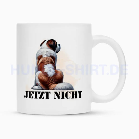 Tasse "Bernhardiner - JETZT NICHT" Weiß – hunde-shirt.de