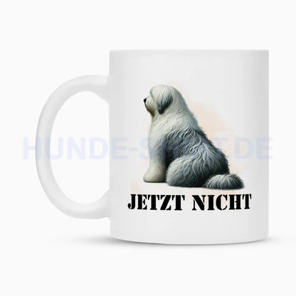 Tasse "Bobtail - JETZT NICHT" – hunde-shirt.de