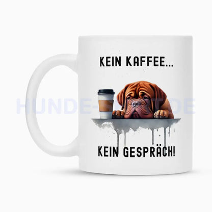 Tasse "Bordeauxdogge - Kein Kaffee..." – hunde-shirt.de