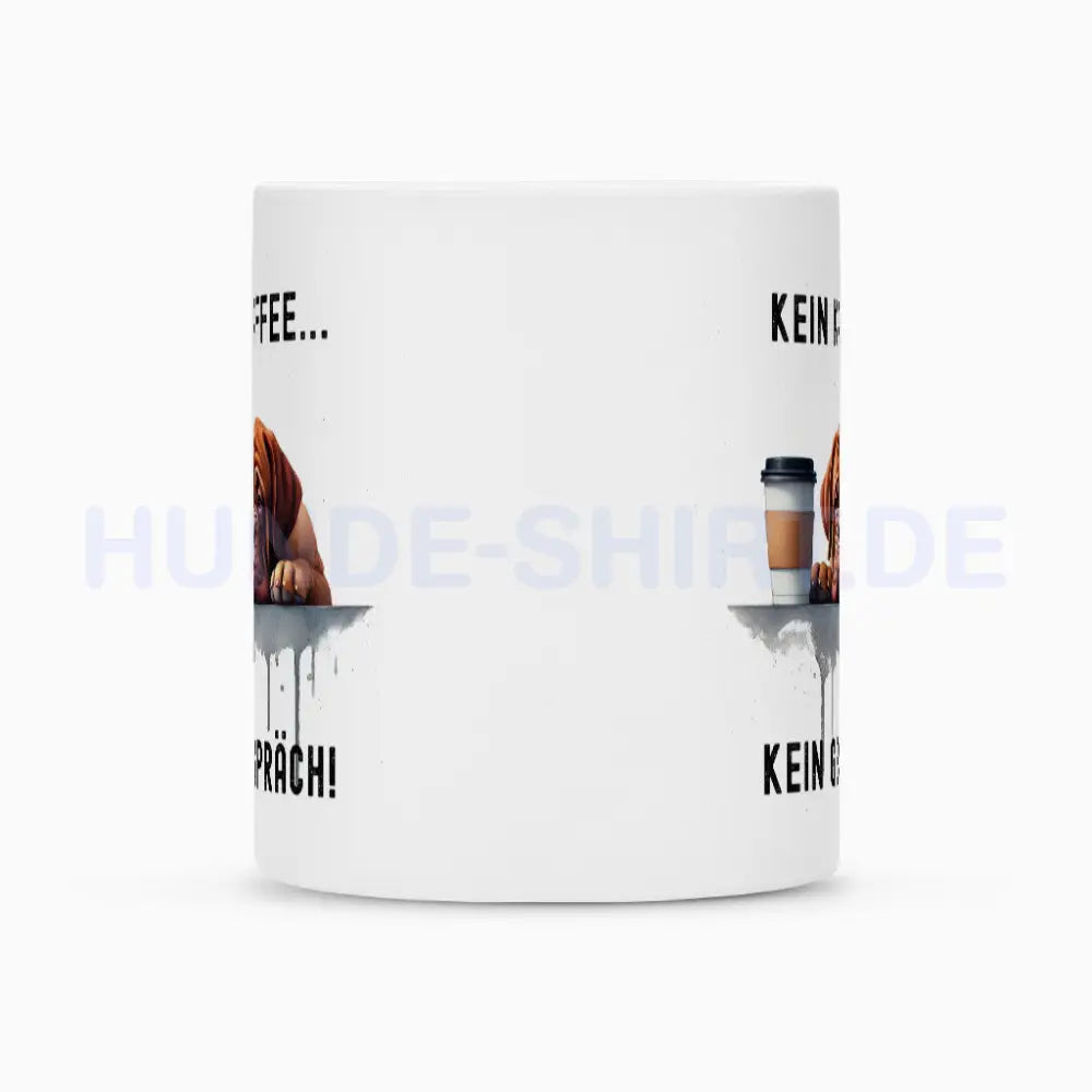 Tasse "Bordeauxdogge - Kein Kaffee..." – hunde-shirt.de