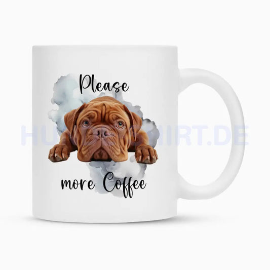 Tasse "Bordeauxdogge - Please more Coffee" Weiß – hunde-shirt.de