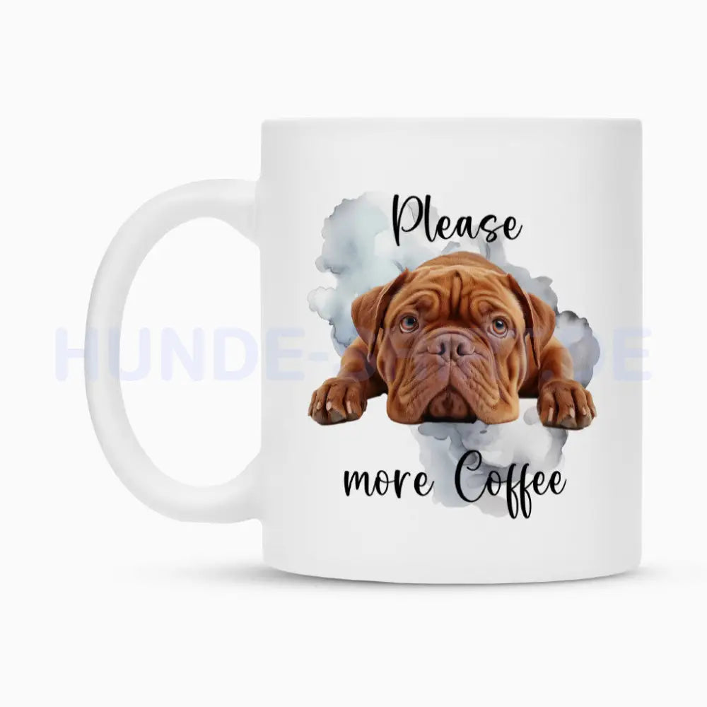 Tasse "Bordeauxdogge - Please more Coffee" – hunde-shirt.de