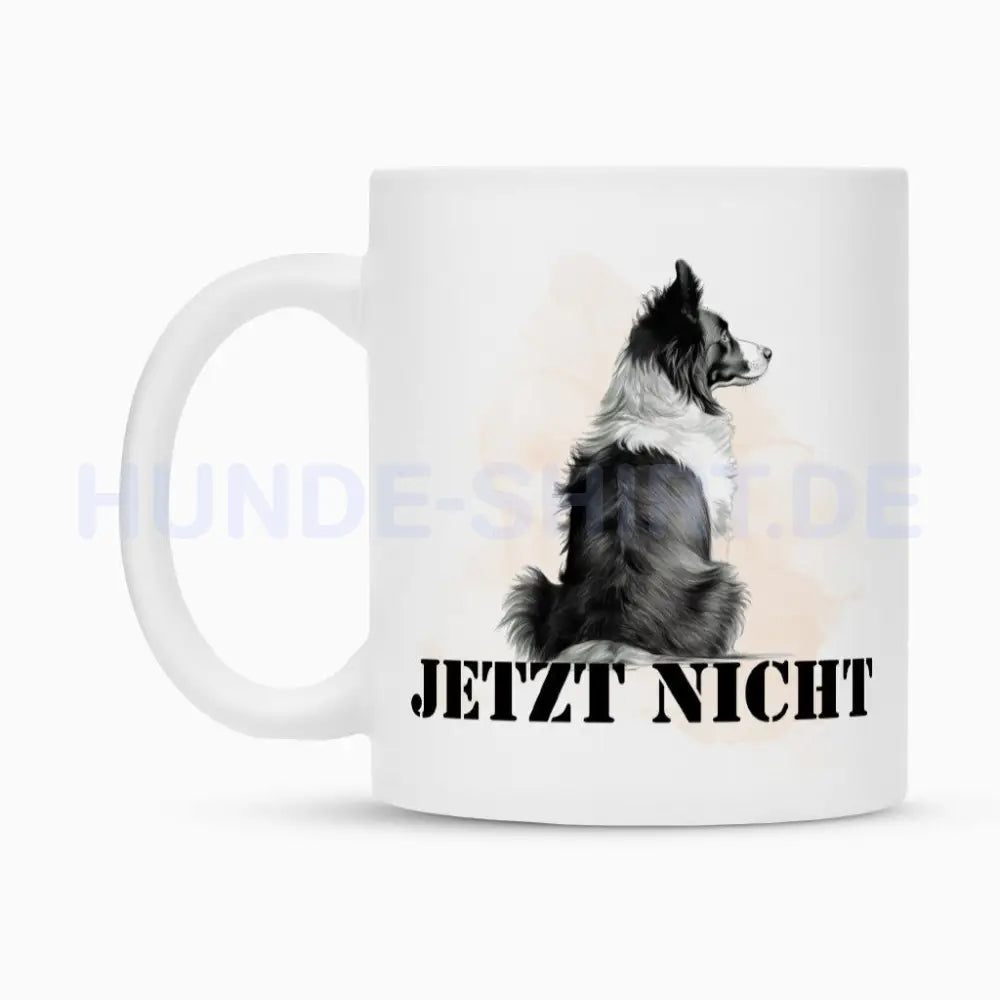 Tasse "Border Collie - JETZT NICHT" – hunde-shirt.de