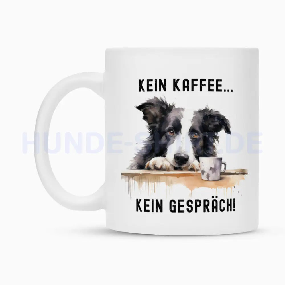 Tasse "Border Collie - Kein Kaffee..." – hunde-shirt.de