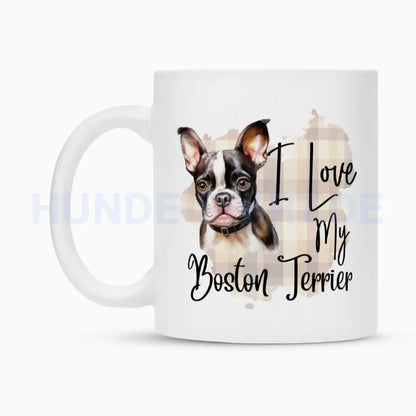 Tasse "Boston Terrier - I love..." – hunde-shirt.de