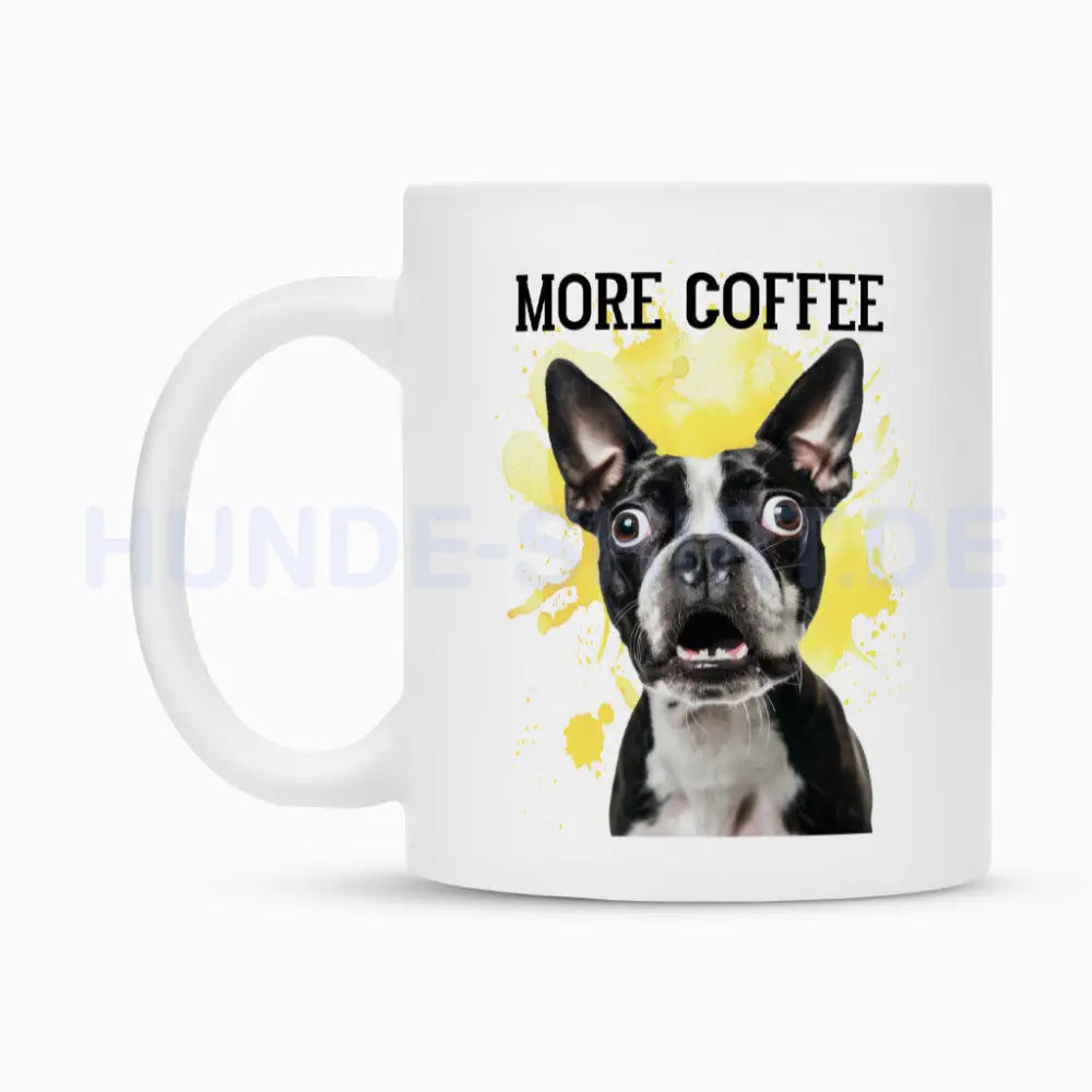 Tasse "Boston Terrier - More Coffee" – hunde-shirt.de