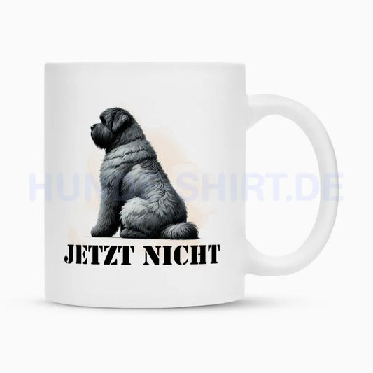 Tasse "Bouvier - JETZT NICHT" Weiß – hunde-shirt.de