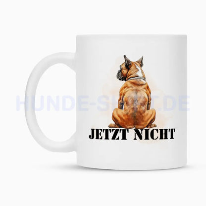 Tasse "Boxer - JETZT NICHT" – hunde-shirt.de