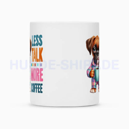 Tasse "Boxer - Less talk..." – hunde-shirt.de