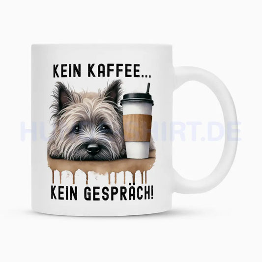 Tasse "Cairn Terrier - Kein Kaffee..." Weiß – hunde-shirt.de