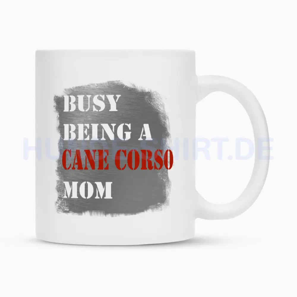 Tasse "Cane Corso - Busy MOM" Weiß – hunde-shirt.de