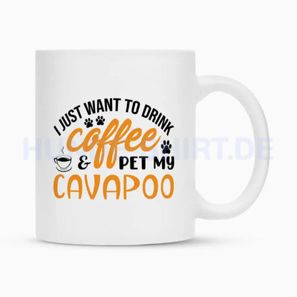 Tasse "Cavapoo - I just want..." Weiß – hunde-shirt.de