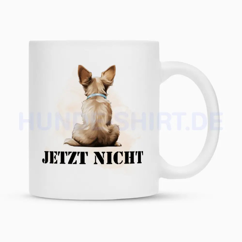 Tasse "Chihuahua - JETZT NICHT" Weiß – hunde-shirt.de