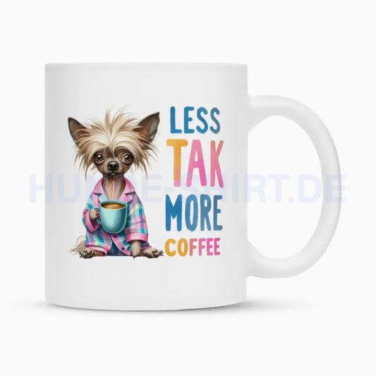 Tasse "Chinese Crested Dog - Less talk..." Weiß – hunde-shirt.de