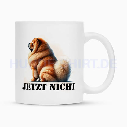 Tasse "Chow-Chow - JETZT NICHT" Weiß – hunde-shirt.de