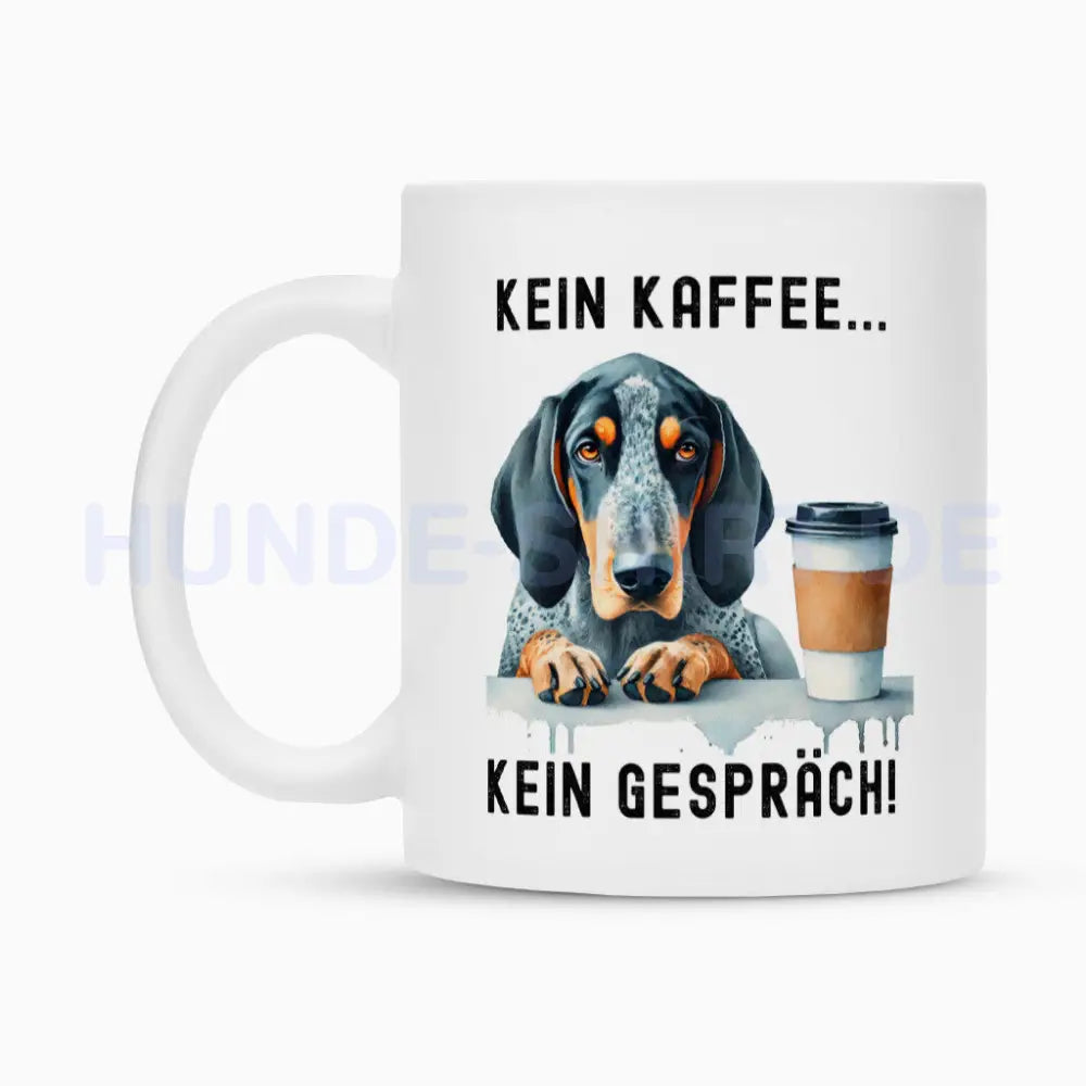 Tasse "Coonhound Bluetick - Kein Kaffee..." – hunde-shirt.de