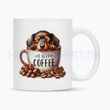 Tasse "Dackel- I need Coffee" Weiß – hunde-shirt.de