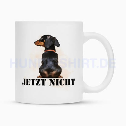 Tasse "Dackel - JETZT NICHT 2" Weiß – hunde-shirt.de