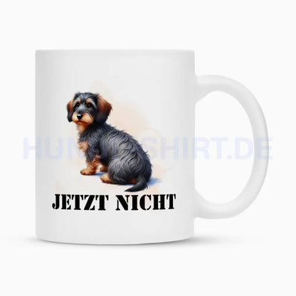 Tasse "Dackel ( Rauhaar ) - JETZT NICHT" Weiß – hunde-shirt.de