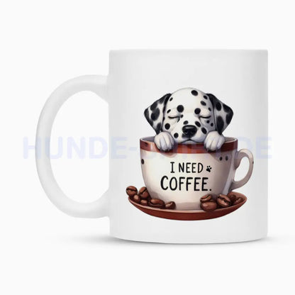 Tasse "Dalmatiner - I need Coffee" – hunde-shirt.de