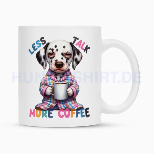 Tasse "Dalmatiner - Less talk..." Weiß – hunde-shirt.de