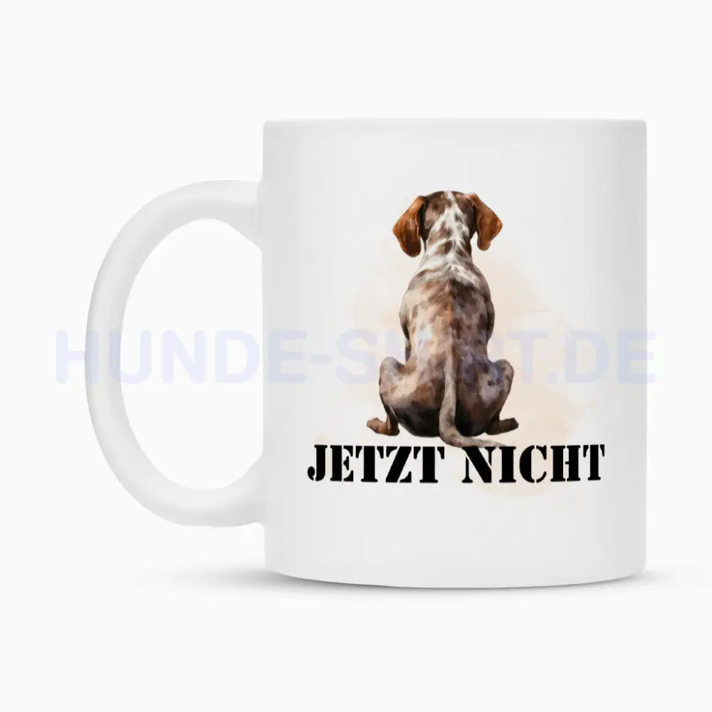 Tasse "Deutsch Kurzhaar - JETZT NICHT" – hunde-shirt.de