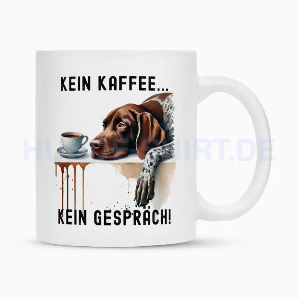 Tasse "Deutsch Kurzhaar - Kein Kaffee..." Weiß – hunde-shirt.de