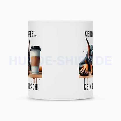 Tasse "Dobermann - Kein Kaffee..." – hunde-shirt.de