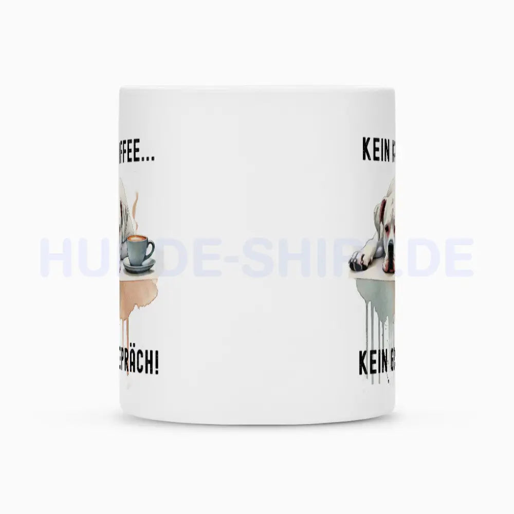 Tasse "Dogo Argentino - Kein Kaffee..." – hunde-shirt.de