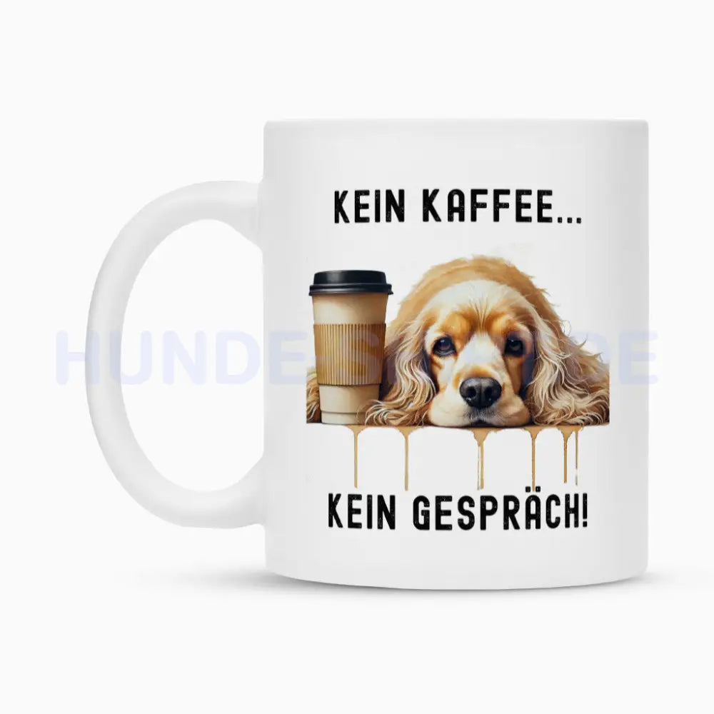 Tasse "English Cocker Spaniel - Kein Kaffee...2" – hunde-shirt.de