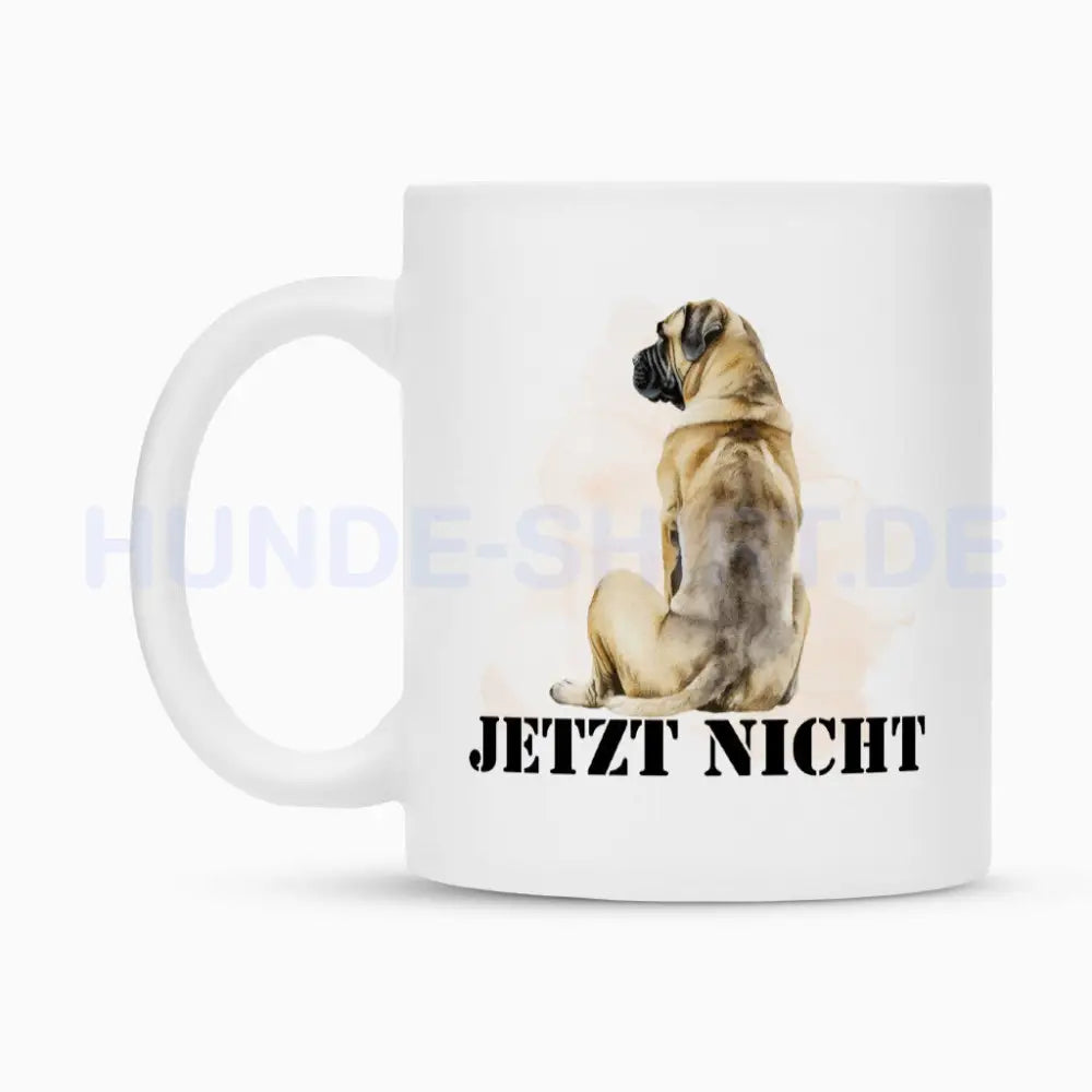 Tasse "English Mastiff - JETZT NICHT" – hunde-shirt.de