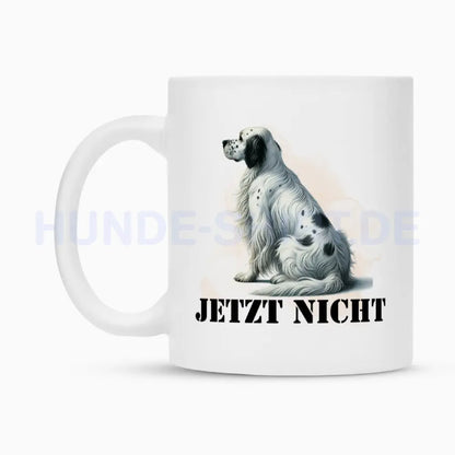 Tasse "English Setter - JETZT NICHT" – hunde-shirt.de