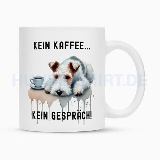 Tasse "Foxterrier - Kein Kaffee..." Weiß – hunde-shirt.de