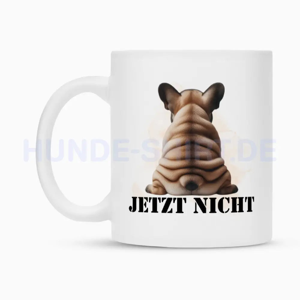 Tasse "Französische Bulldogge - JETZT NICHT" – hunde-shirt.de