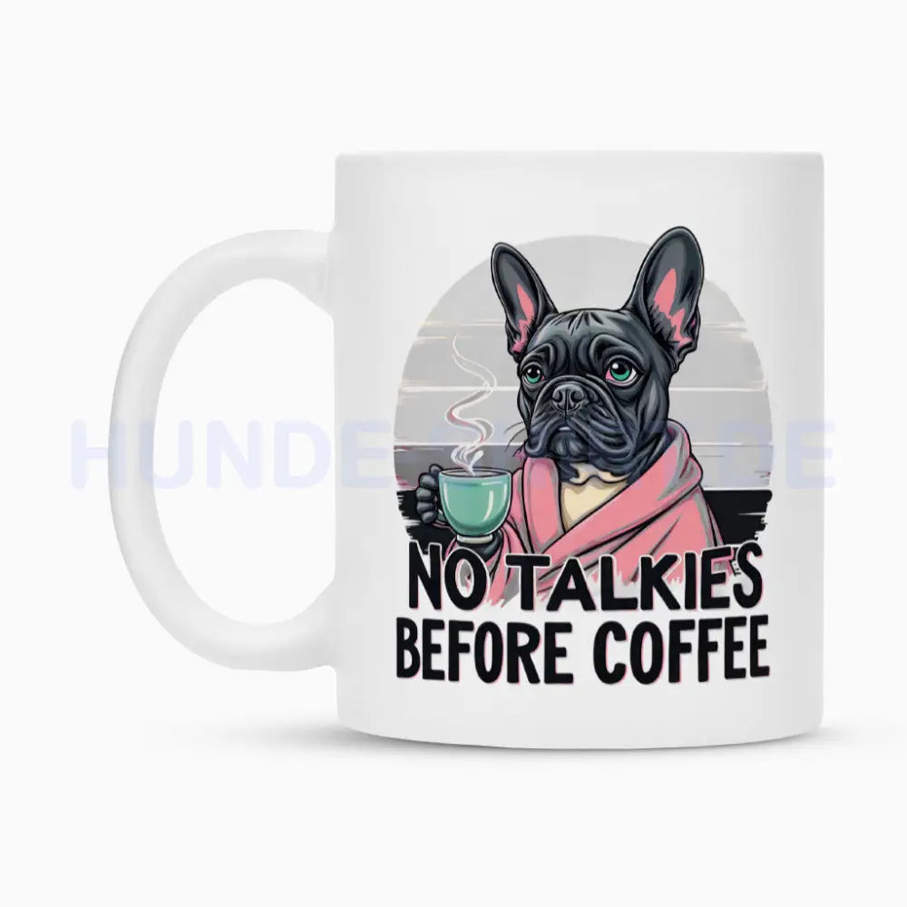 Tasse "Frenchie - BEFORE COFFEE" – hunde-shirt.de