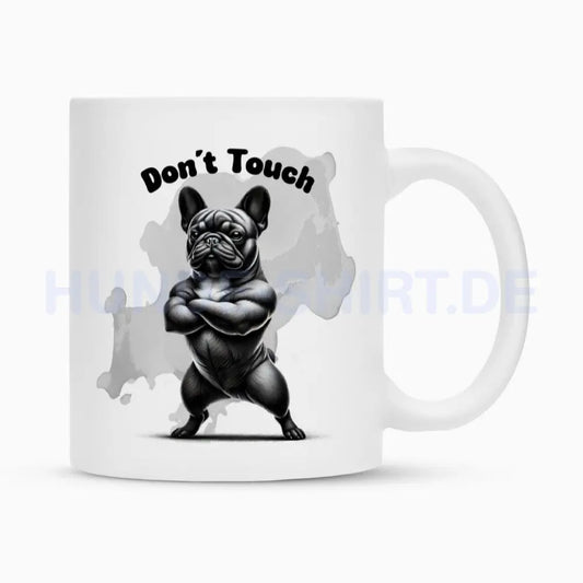 Tasse "Frenchie - Don´t touch" Weiß – hunde-shirt.de