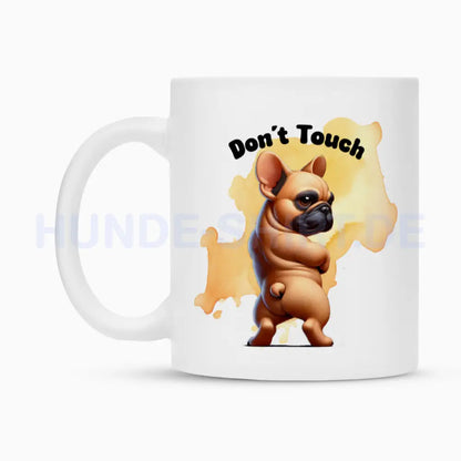 Tasse "Frenchie - Don´t touch II" – hunde-shirt.de