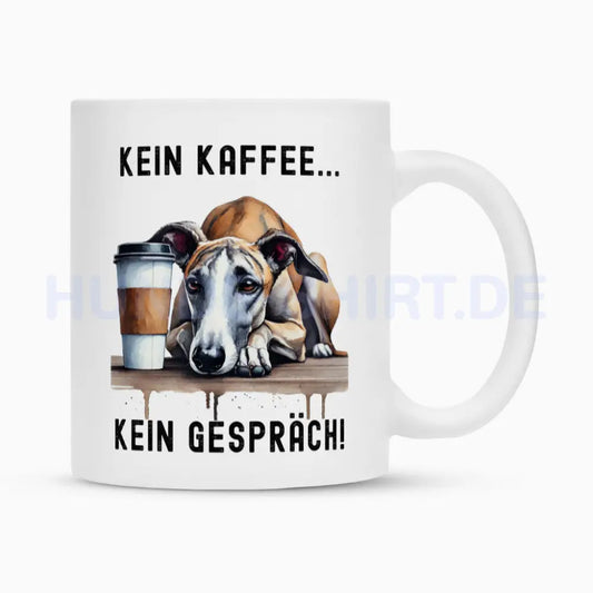 Tasse "Galgo - Kein Kaffee..." Weiß – hunde-shirt.de