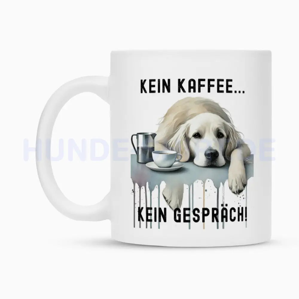 Tasse "Golden Retriever - Kein Kaffee..." – hunde-shirt.de