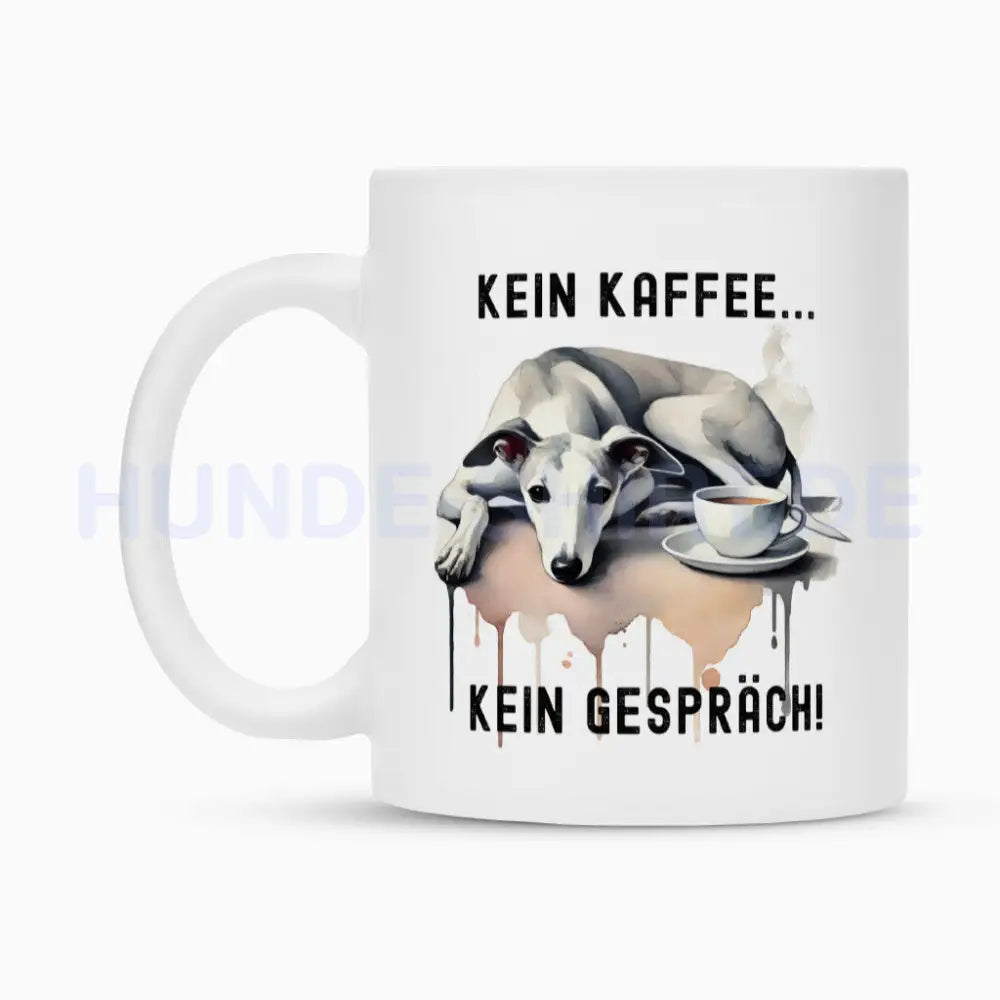 Tasse "Greyhound - Kein Kaffee..." – hunde-shirt.de