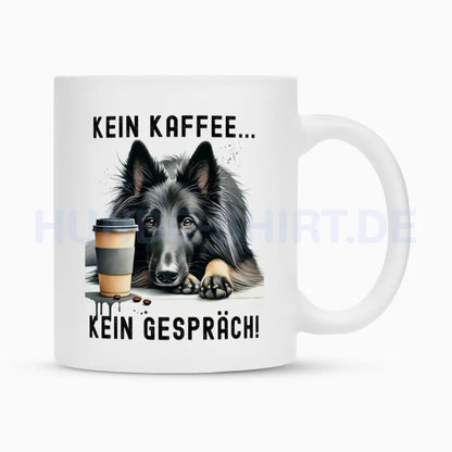 Tasse "Groenendael - Kein Kaffee... II" Weiß – hunde-shirt.de