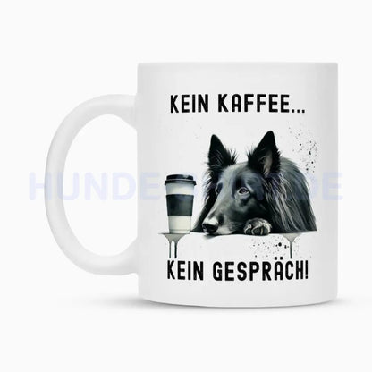 Tasse "Groenendael - Kein Kaffee..." – hunde-shirt.de