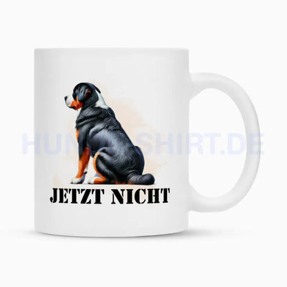 Tasse "Großer Schweizer Sennenhund - JETZT NICHT" Weiß – hunde-shirt.de