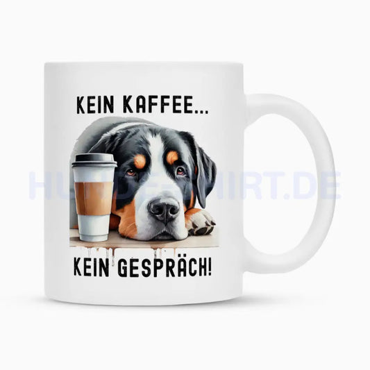 Tasse "Großer Schweizer Sennenhund - Kein Kaffee..." Weiß – hunde-shirt.de