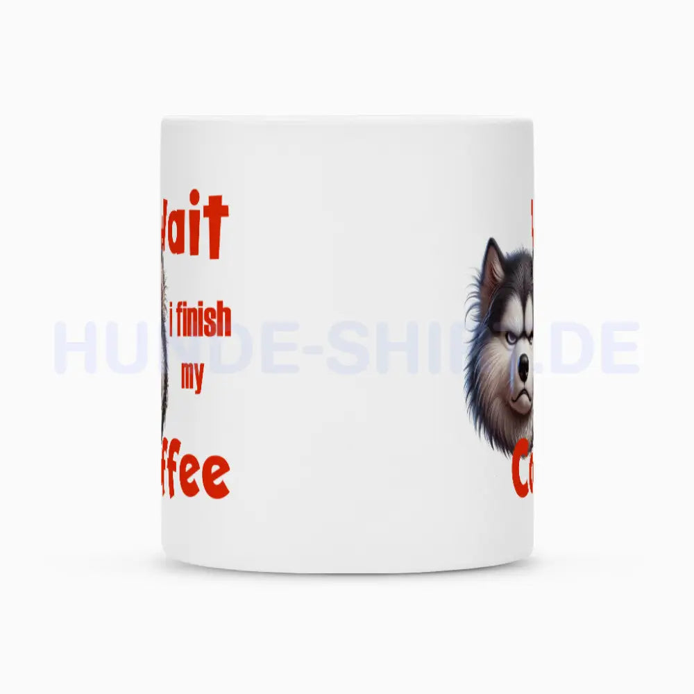 Tasse "Husky - Wait" – hunde-shirt.de