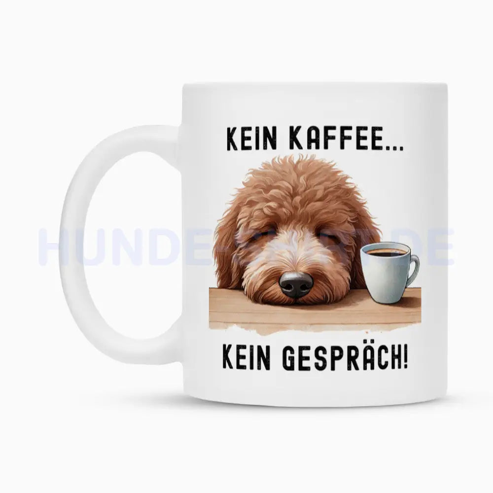 Tasse "Labradoodle - Kein Kaffee..." – hunde-shirt.de